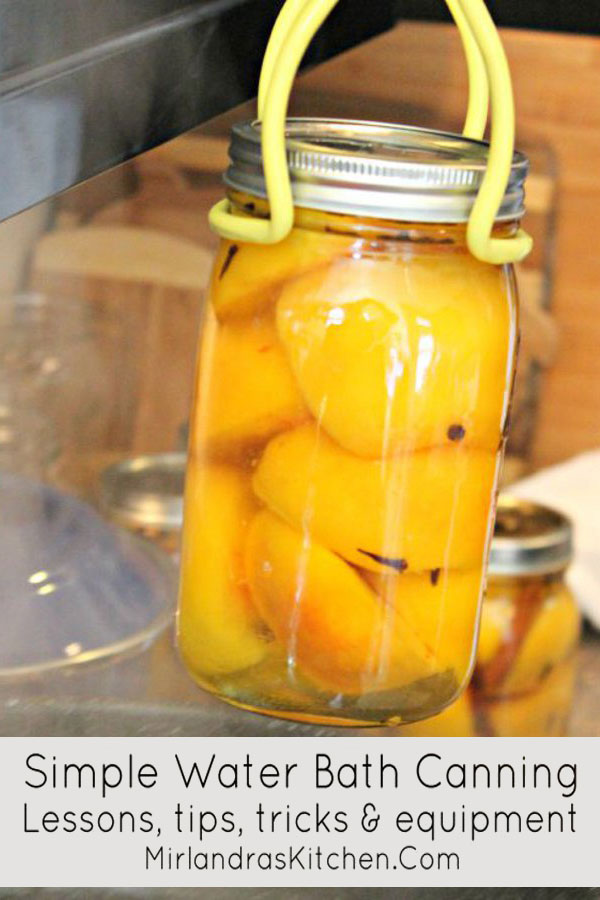 Simple Water Bath Canning Tips and Equipment Mirlandra's Kitchen