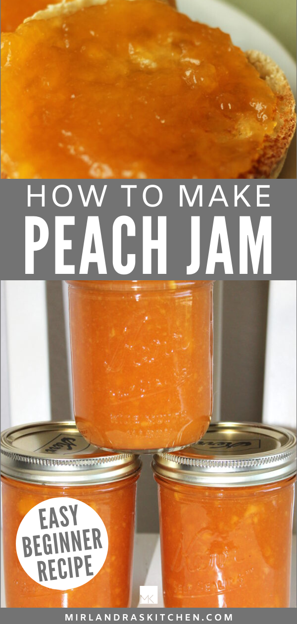 How to Make Peach Jam With Beginning Canning Tutorial Mirlandra's Kitchen