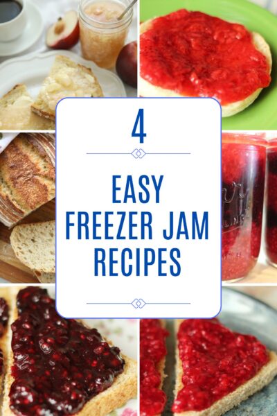 A collage of four easy freezer jam recipes showing white nectarine jam on toast with fresh nectarines, strawberry jam on an English muffin, a jar of raspberry jam, blackberry jam on toast, and sliced sourdough bread.